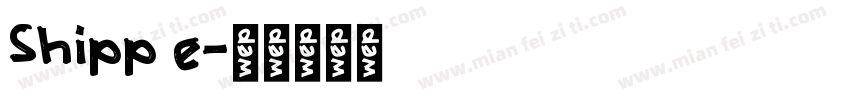 Shipp e字体转换